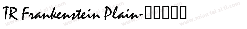 TR Frankenstein Plain字体转换